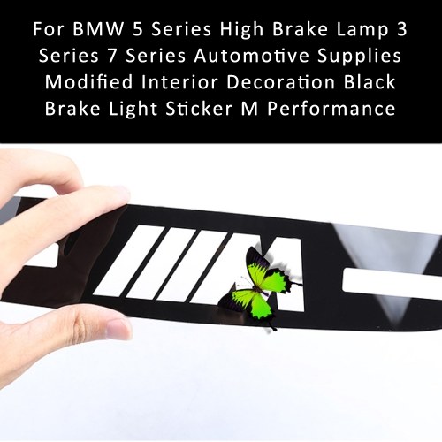 For BMW 5 Series High Brake Lamp 3 Series 7 Series Automotive Supplies Modified Interior Decoration Black Brake Light Sticker M Performance
For BMW 5 Series High Brake Lamp 3 Series 7 Series Automotive Supplies Modified Interior Decoration Black Brake Light Sticker M Performance