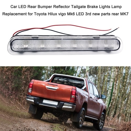 Car LED Rear Bumper Reflector Tailgate Brake Lights Lamp Replacement for Toyota Hilux vigo Mk6 LED 3rd new parts rear MK7
Car LED Rear Bumper Reflector Tailgate Brake Lights Lamp Replacement for Toyota Hilux vigo Mk6 LED 3rd new parts rear MK7