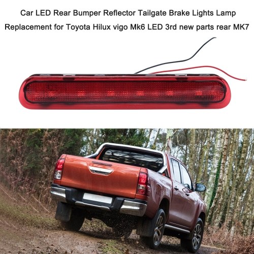 

Car LED Rear Bumper Reflector Tailgate Brake Lights Lamp Replacement for Toyota Hilux vigo Mk6 LED 3rd new parts rear MK7