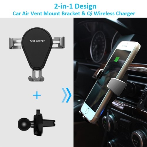 

Wireless Charger Stand Gravity Bracket Car Air Vent Mount Holder Qi Standard 10W Fast Charging Stand for iPhone X/8/8 Plus & Samsung Galaxy S8/S8+/S7 Edge/S6 Edge+/Note 5/Note 8